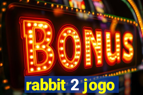 rabbit 2 jogo